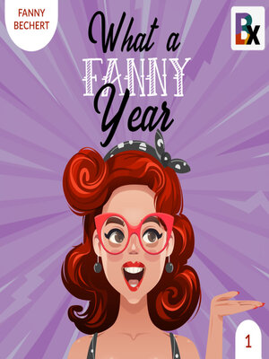 cover image of What a FANNY year--Part 1